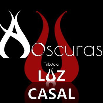 A oscuras, tributo a Luz Casal