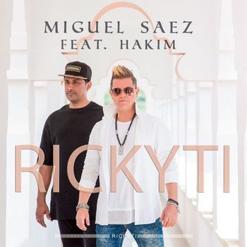 #Rickity Miguel Sáez feat Hakim