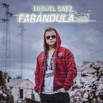 #Farandula Miguel Sáez